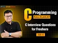 C Programming Interview Questions for TCS Part-1 C Interview Questions for Freshers Hindi