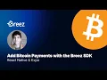 How to Add Bitcoin Payments to React Native Apps with the Breez SDK Introduction