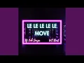 Download Lagu LE LE LE LE LE MOVE