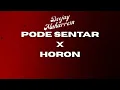 Dj Muharrem - PODE SENTAR x HORON