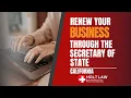 Renew Your Business Through the Secretary of State in California Holt Law