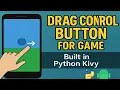Drag Control Button for Game in Python Kivy for Android
