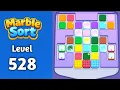 Marble sort Level 528 walkthrough solution
