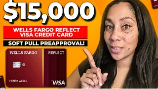Wells Fargo Visa Reflect Credit card With Soft-Pull Preapproval