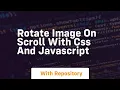Rotate image on scroll with css and javascript