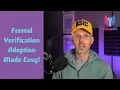 Formal Verification Adoption Made Easy - DVWorld Club
