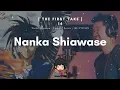 Download Lagu THE FIRST TAKE 14 | Nanka Shiawase | Flame Of Recca