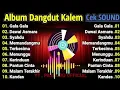 Lagu ALBUM LAGU DANGDUT l LAGU SANTAI BUAT NGOPI l LAGU DANGDUT KALEM l LAGU CEK SOUND