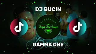 dj bucin gamma one dj terbaru full bass viral di tiktok 