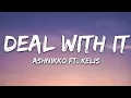 Ashnikko - Deal With It (Lyrics) feat. Kelis