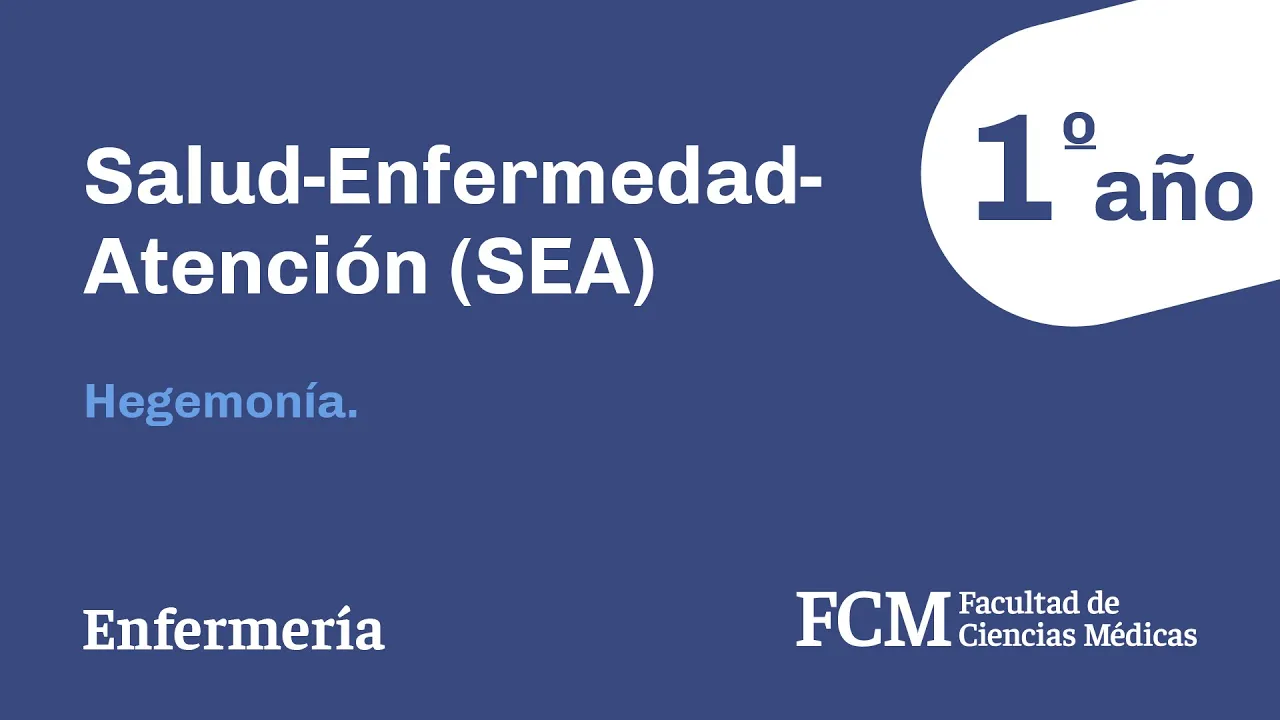 Salud-Enfermedad-Atención (SEA) | Hegemonía