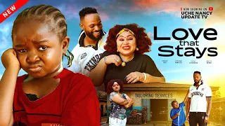 LOVE THAT STAYS; EBUBE OBI, CHIOMA NWOSU, OGBU JOHNSON, ANITA MERE 2025 Latest Nollywood Movie