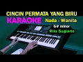 Download Lagu CINCIN PERMATA BIRU - Rita Sugiarto | KARAOKE Nada Wanita