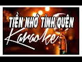 Download Lagu TIỀN NHỚ TÌNH QUÊN KARAOKE (FT khánh trần rio )