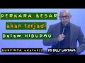 KUNCI PERKARA BESAR TERJADI DALAM HIDUPMU ADALAH??#khotbahkristen  #psbillylantang #motivasikristen