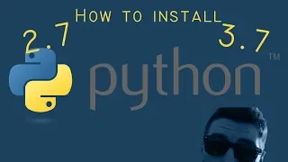 How to Install Python 3 7 Python 2 7 Windows 10