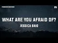 Download Lagu Jessica Baio - what are you afraid of? (Lyrics)