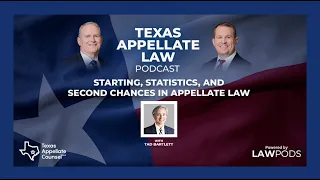 E156 Starting Statistics and Second Chances in Appellate Law Tad Bartlett