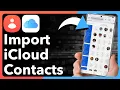 How To Import Contacts From iCloud To Android Phone