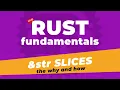 Rust - str String Slices