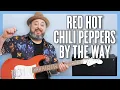 Red Hot Chili Peppers By The Way Guitar Lesson Tutorial