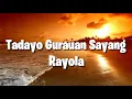 Download Lagu Rayola - Tadayo Gurauan Sayang (Lirik)