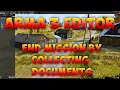 Arma 3 Editor End Mission by Collecting Documents