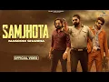 Lagu SAMJHOTA (Official Video) Masoom Sharma, Ft. @monty_sehrawat.  Kay D | New Haryanvi Songs 2025