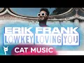 Download Lagu Erik Frank - Lowkey Loving You (Lyric Video)