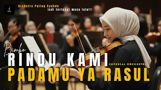 rindu kami padamu ya rasul orchestra religi etnik paling menyentuh hati syahdu sampai menangis