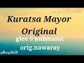 Download Lagu KURATSA MAYOR (ORIGINAL) Orig. Nawaray