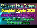 Download Lagu Sholawat Versi Dangdut Koplo 2025 - Kumpulan Sholawat Koplo Terpopuler Sepanjang Masa