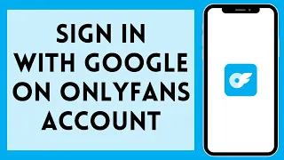 OnlyFans Login With Google 2024 How To Login To OnlyFans Account Full Tutorial