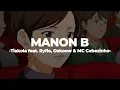 👩🏻‍🦰Manon B (Brazilian Remix) - Tiakola ft. Ryflo, Oskoow & MC Cebezinho  (Slowed+Reverb)