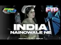 Download Lagu DJ INDIA NAINENOWALE _NE‼️TRAP PARTY MIDDLE NGEPLAK AMUNISI HAJATAN FYP TIKTOK