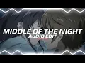 Lagu Middle of the night - Elley Duhé『edit audio』