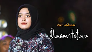 Download Woro Widowati - Dimana Hatimu (Official Live Video) | Dipopulerkan oleh Papinka MP3