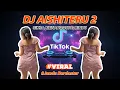 Lagu DJ AISHITERU 2 | DJ SIKSA MENANGGUNG RINDU | DJ JANDA BERDASTER GOYANG TIKTOK VIRAL 2025