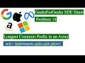 GFG SDE Sheet Longest Common Prefix in an Array