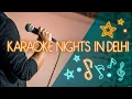 Lagu Karaoke Nights in Delhi – The Ultimate Music Vibe! 🎉