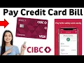 How to Pay Credit Card Bill CIBC App 2025