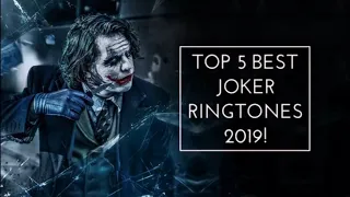top 5 best joker ringtones 2019 download now