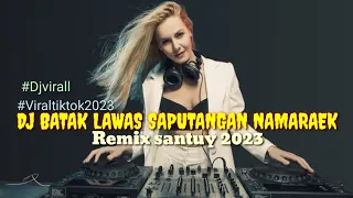 Download DJ BATAK SAPU TANGAN NAMARAEK REMIX SLOW FULL BASS 2023 MP3