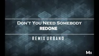 RedOne Don T You Need Somebody Remix Urbano 