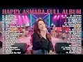 Download Lagu Happy Asmara Full Album Koplo 2022 Terbaru - Dangdut Koplo Pilihan Terbaik 2022 viral