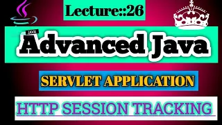Advanced Java Lecture 26 03June22 Advanced Java Servlet HTTP Session Smart Java Developer