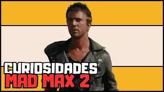 CURIOSIDADES FILME MAD MAX 2