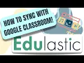 How To Sync Edulastic With Google Classroom
