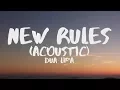 Download Lagu Dua Lipa - New Rules (Acoustic) (Lyrics)