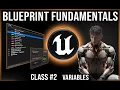 UE Blueprint Fundamentals Visual Scripting Class Variables